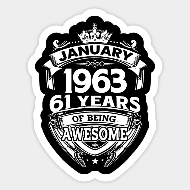 January 1963 61 Years Of Being Awesome 61st Birthday Sticker by D'porter